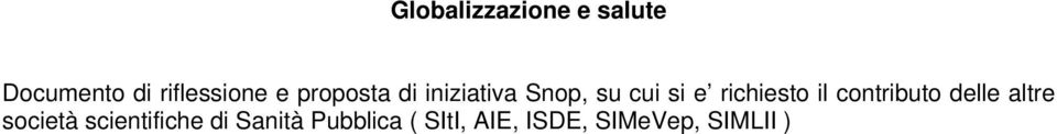 il contributo delle altre società scientifiche di