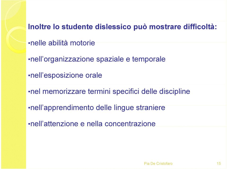 esposizione orale nel memorizzare termini specifici delle discipline