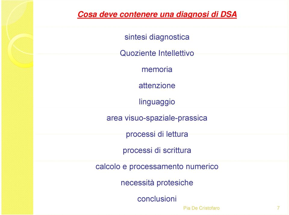 visuo-spaziale-prassica processi di lettura processi di