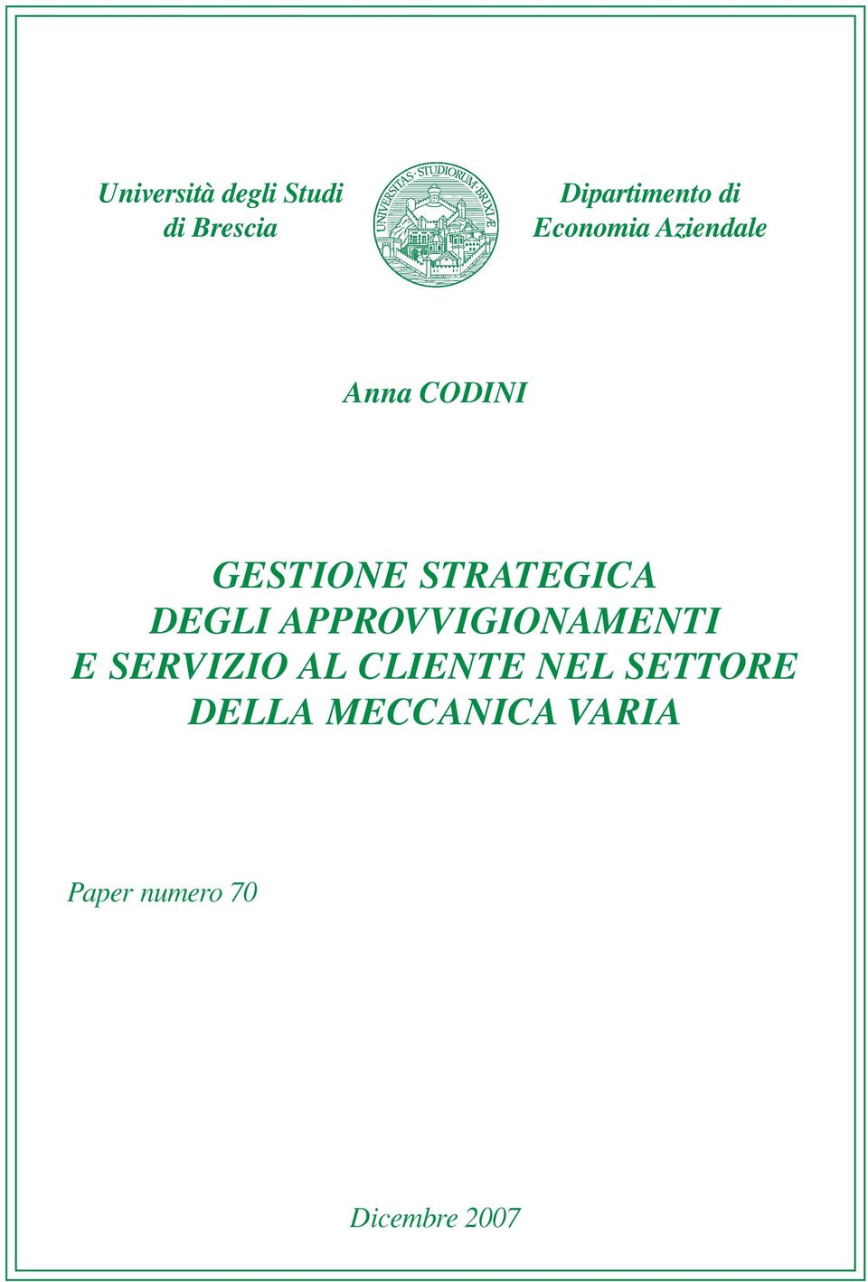 DEGLI APPROVVIGIONAMENTI E SERVIZIO AL CLIENTE NEL