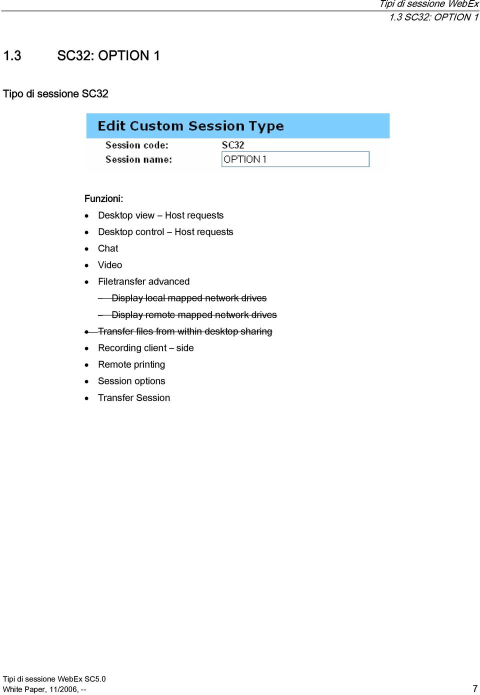 Host requests Chat Video Filetransfer advanced Display local mapped network drives Display