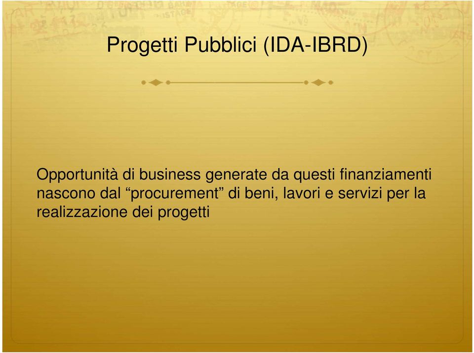 finanziamenti nascono dal procurement di