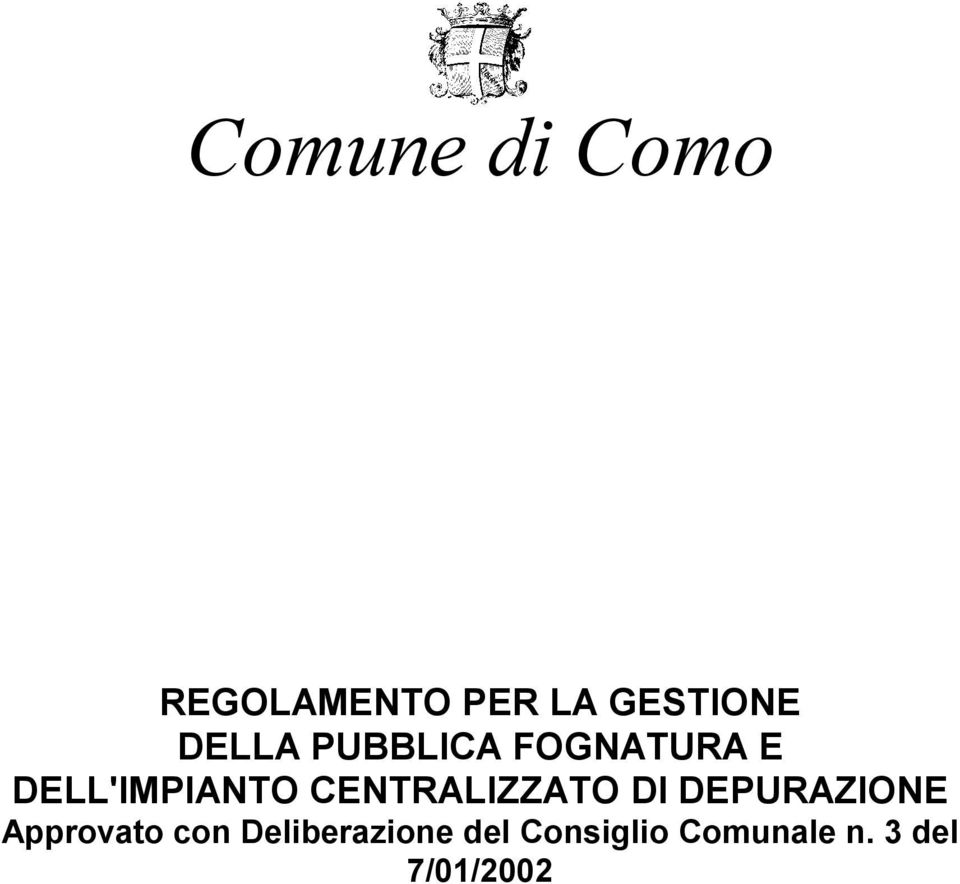 CENTRALIZZATO DI DEPURAZIONE Approvato con