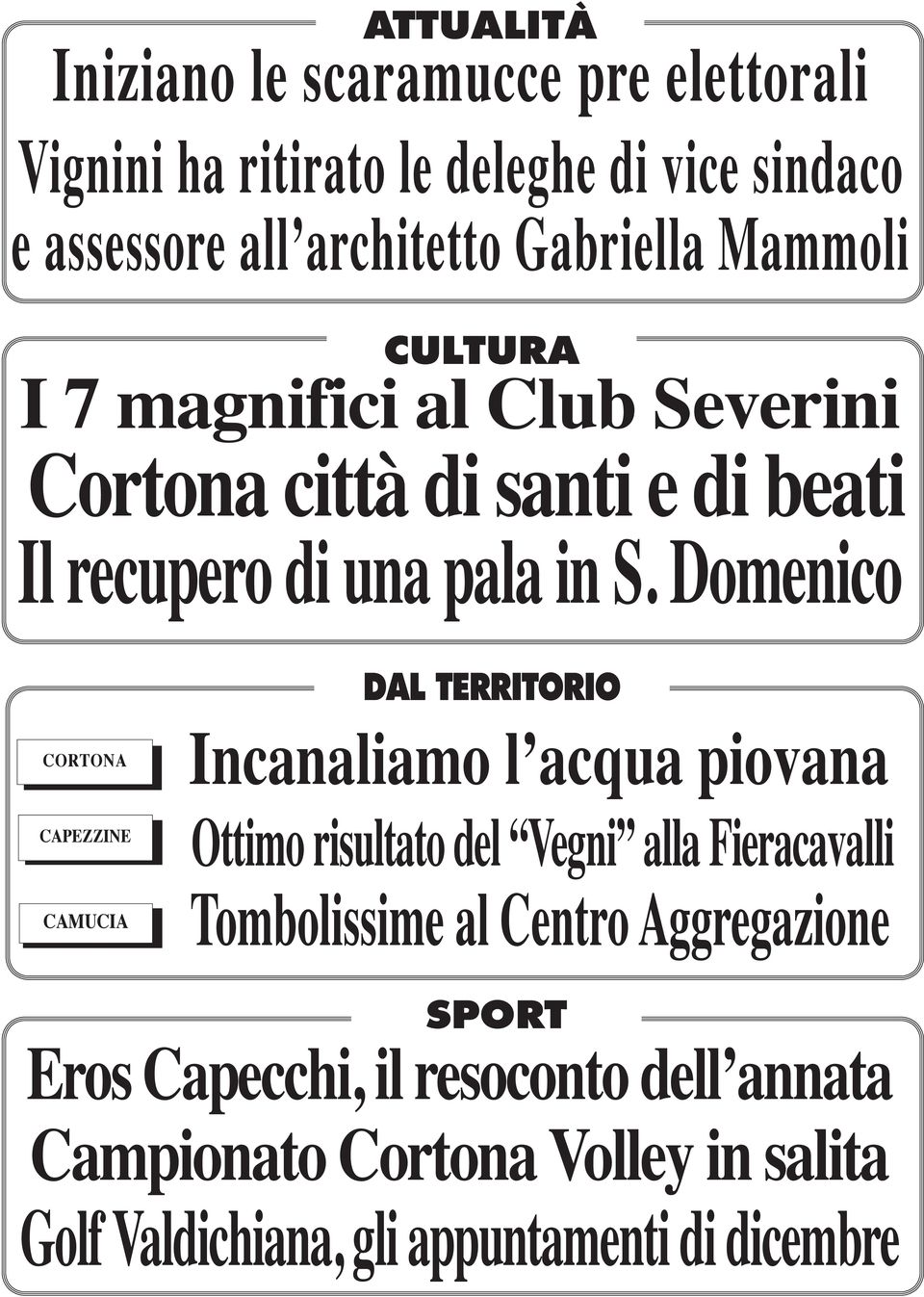 domenico DAL TERRITORIO CorToNA Incanaliamo l acqua piovana CAPEZZINE CAMuCIA ottimo risultato del Vegni alla Fieracavalli