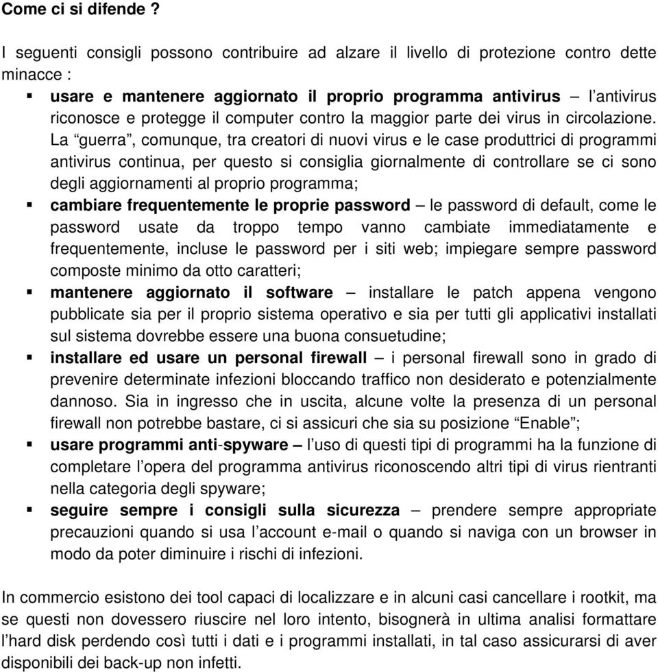 computer contro la maggior parte dei virus in circolazione.