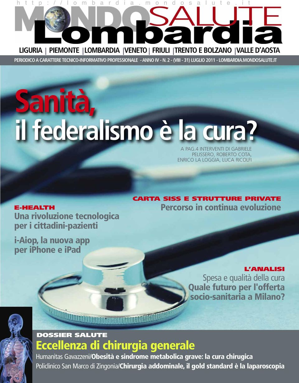 IT Sanità, il federalismo è la cura? A PAG.