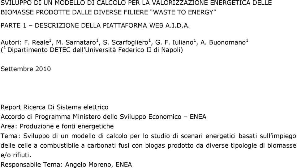 Buonomano 1 ( 1 Dipartimento DETEC dell Università Federico II di Napoli) Settembre Report Ricerca Di Sistema elettrico Accordo di Programma Ministero dello Sviluppo Economico