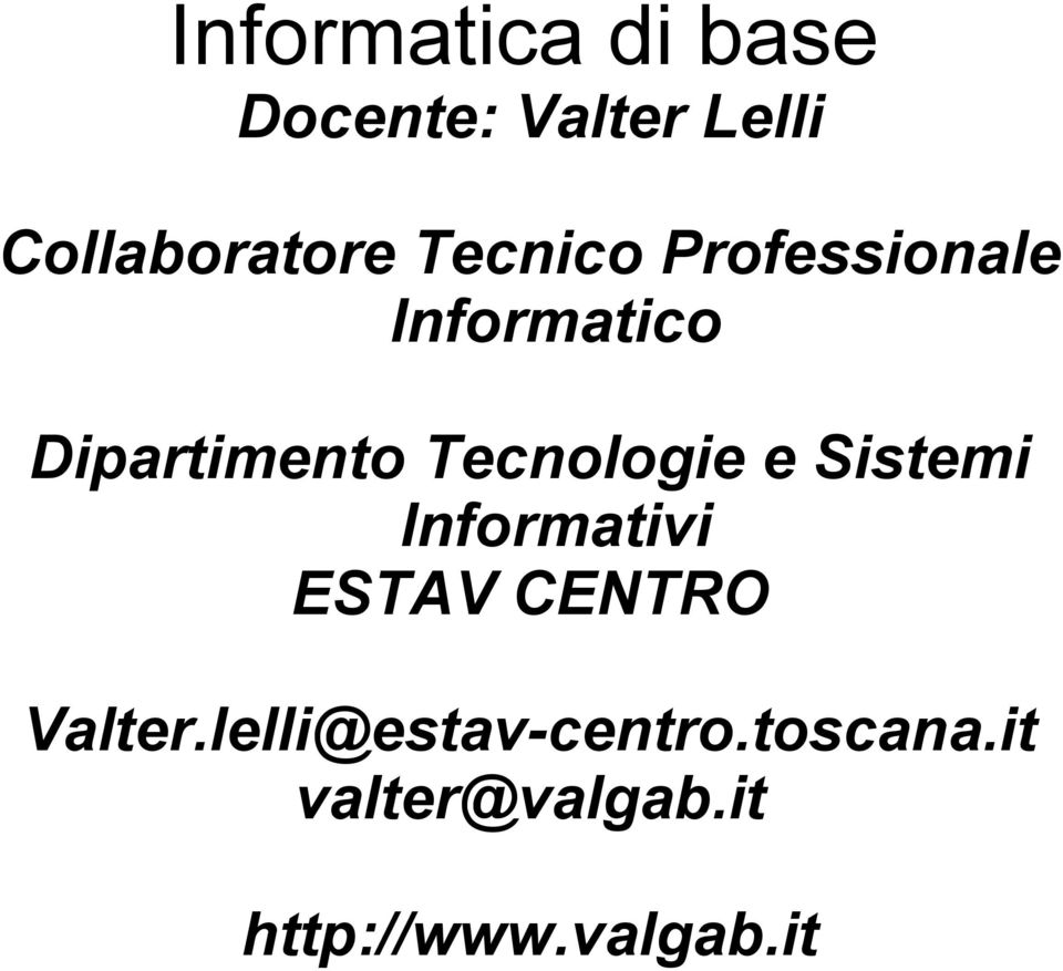 Informativi ESTAV CENTRO Valter.