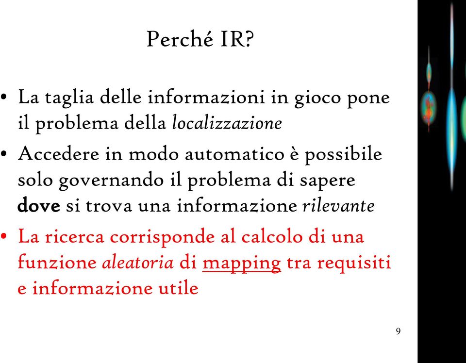 Accedere in modo automatico è possibile solo governando il problema di sapere