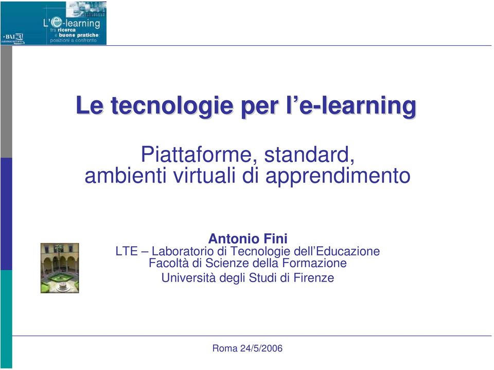 LTE Laboratorio di Tecnologie dell Educazione Facoltà di