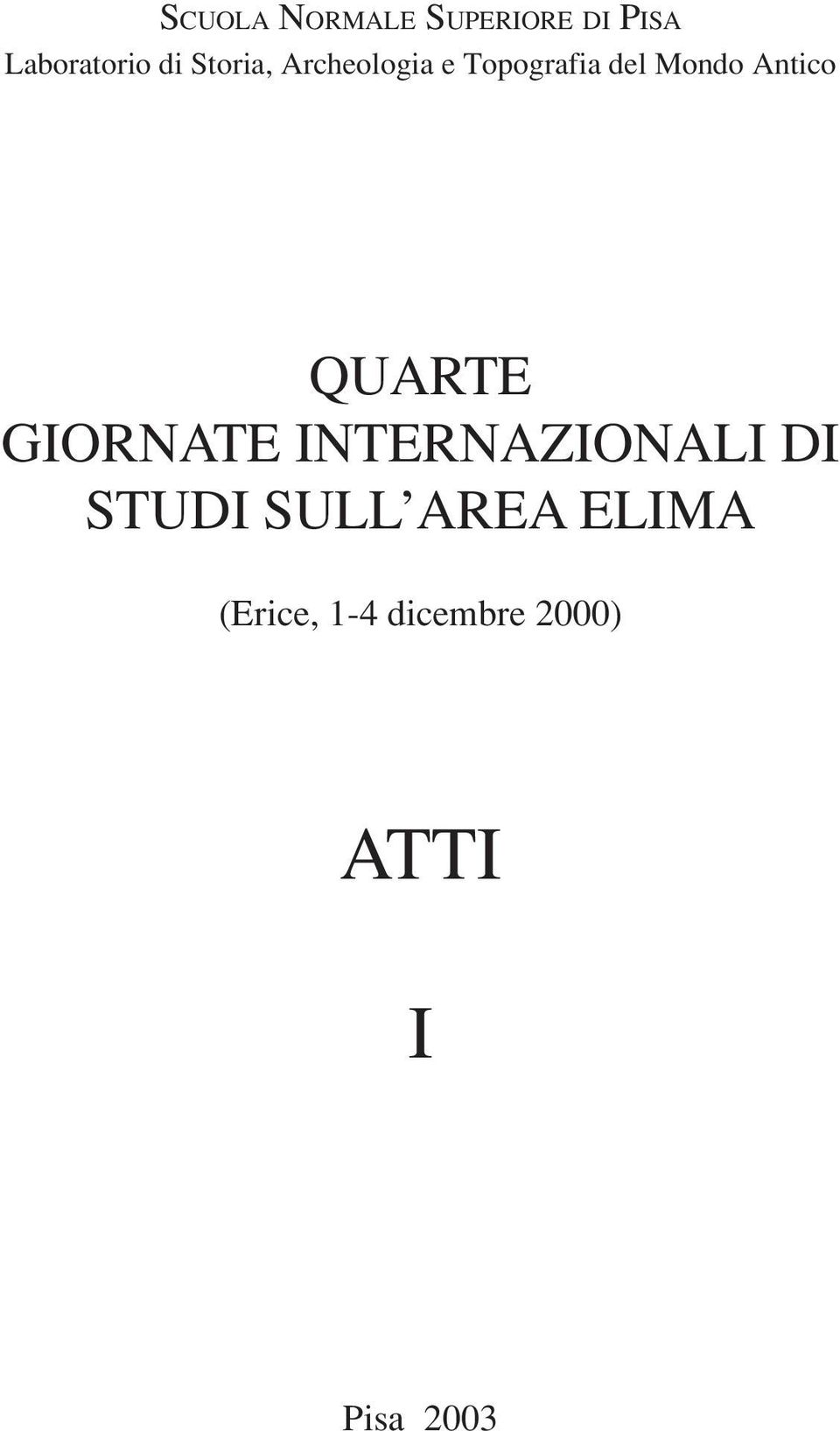 QUARTE GIORNATE INTERNAZIONALI DI STUDI SULL AREA