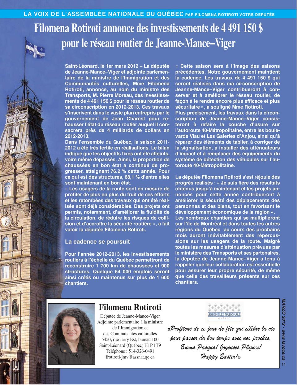 Transports, M. Pierre Moreau, des investissements de 4 491 150 $ pour le réseau routier de sa circonscription en 2012-2013.