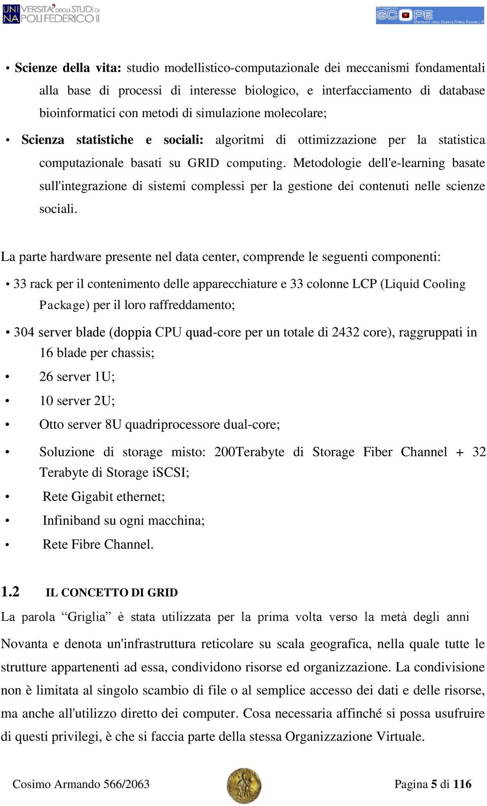 Metodologie dell'e-learning basate sull'integrazione di sistemi complessi per la gestione dei contenuti nelle scienze sociali.