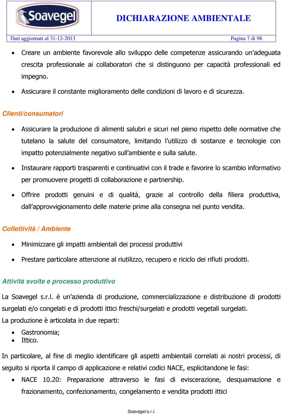 Collettività / Ambiente 8 2 Attività