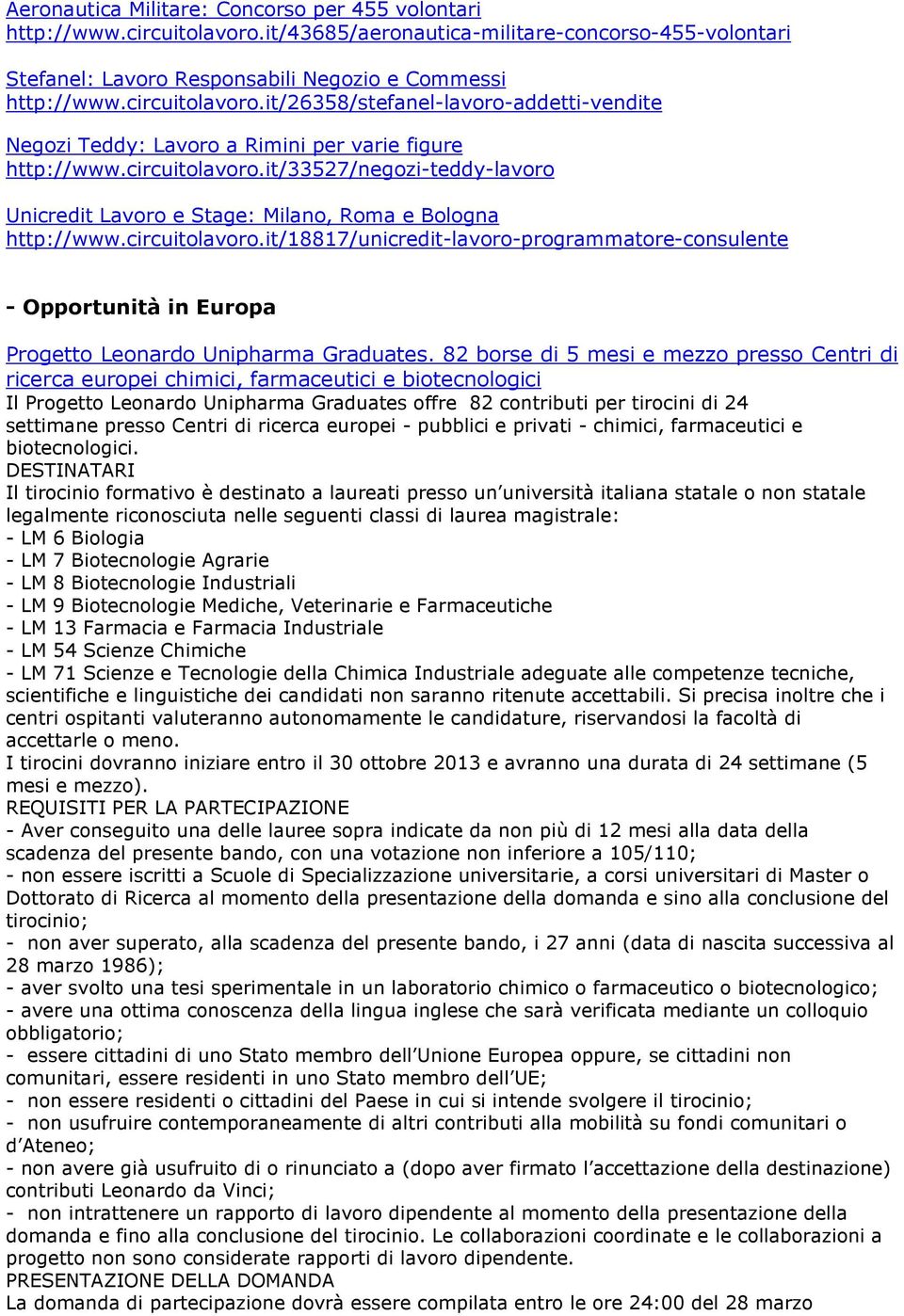 circuitolavoro.it/18817/unicredit-lavoro-programmatore-consulente - Opportunità in Europa Progetto Leonardo Unipharma Graduates.