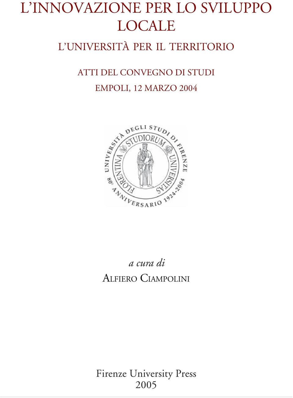 MARZO 2004 a cura di ALFIERO CIAMPOLINI Firenze