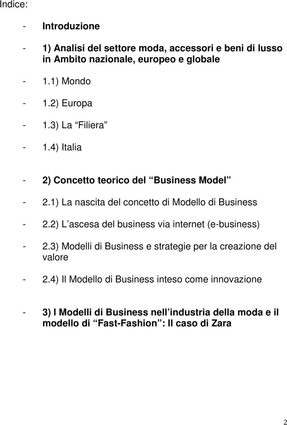 1) La nascita del concetto di Modello di Business - 2.2) L ascesa del business via internet (e-business) - 2.