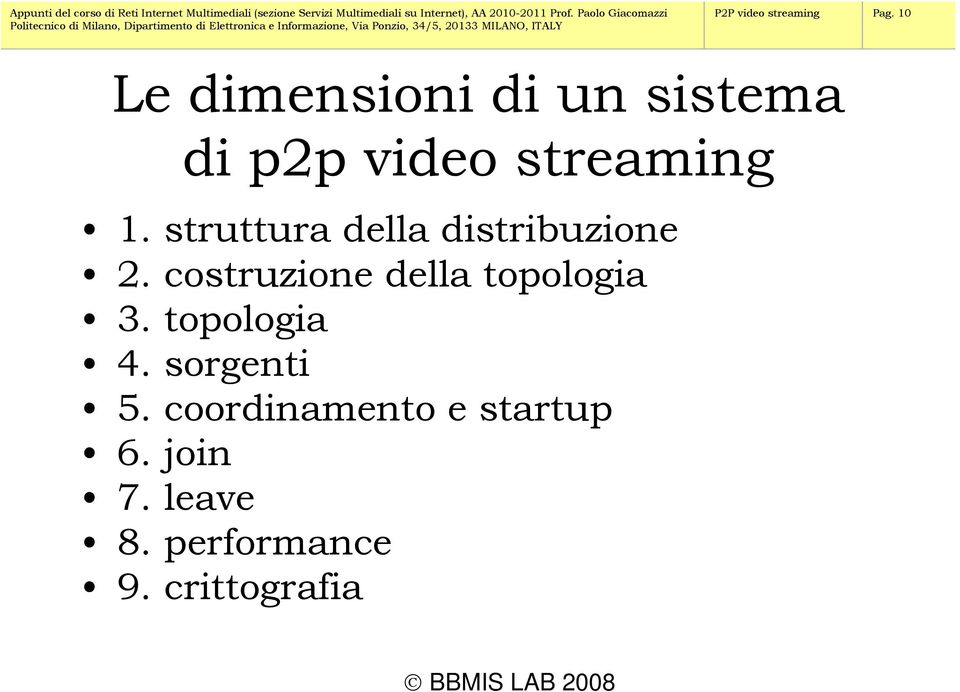 struttura della distribuzione 2. costruzione della topologia 3.