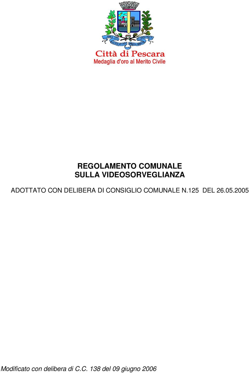 DI CONSIGLIO COMUNALE N.125 DEL 26.05.