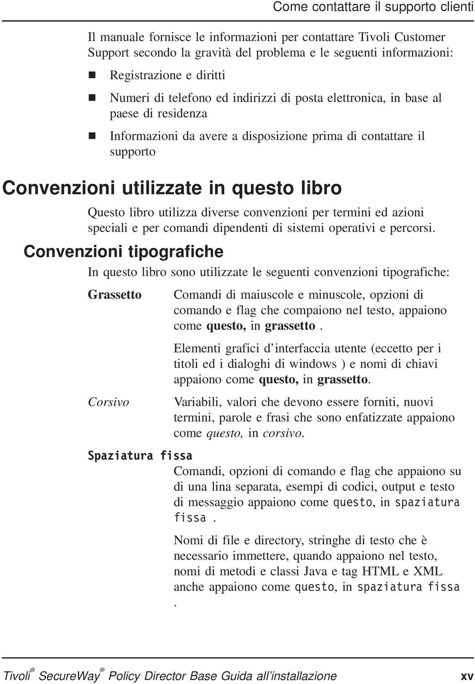 termini ed azioni speciali e per comandi dipendenti di sistemi operativi e percorsi.