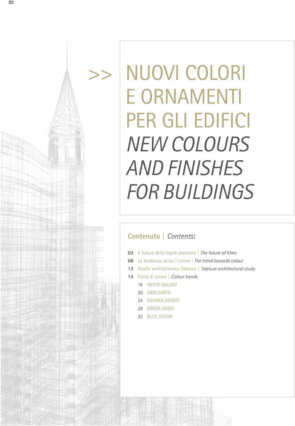 The trend towards colour 12 Studio architettonico 3deluxe 3deluxe architectural study 14 Trend