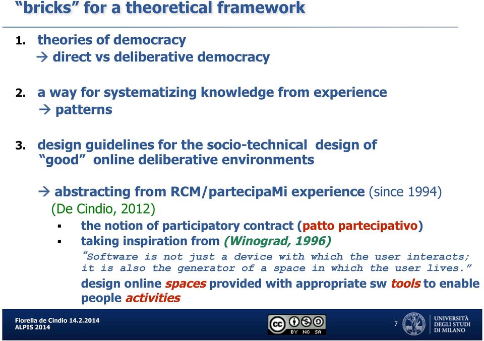 design guidelines for the socio-technical design of good online deliberative environments à abstracting from RCM/partecipaMi experience (since 1994) (De