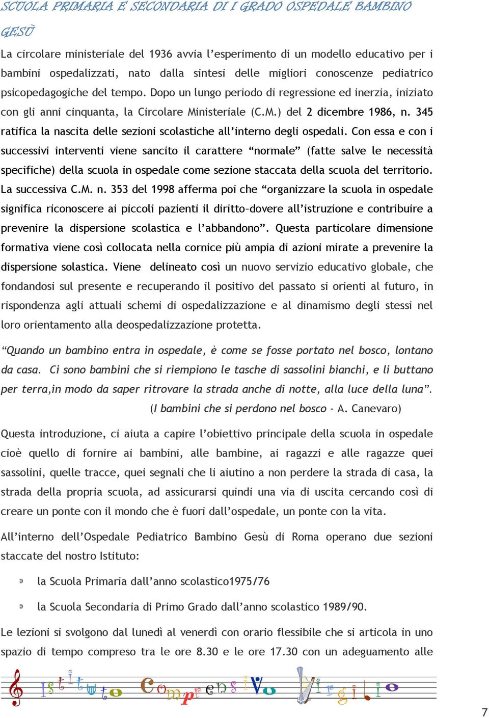 345 ratifica la nascita delle sezioni scolastiche all interno degli ospedali.