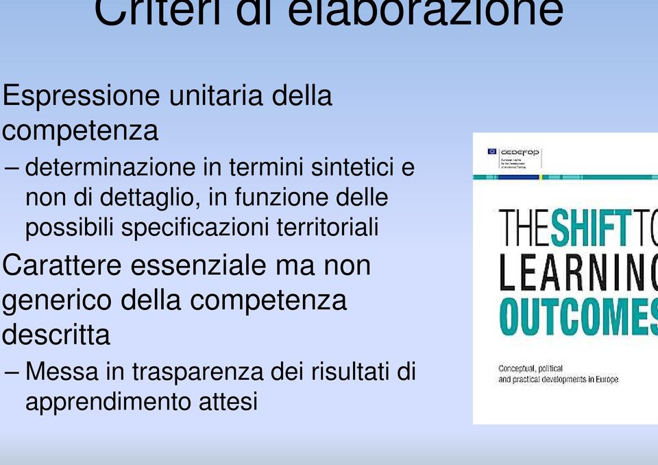 possibili specificazioni territoriali Carattere essenziale ma non