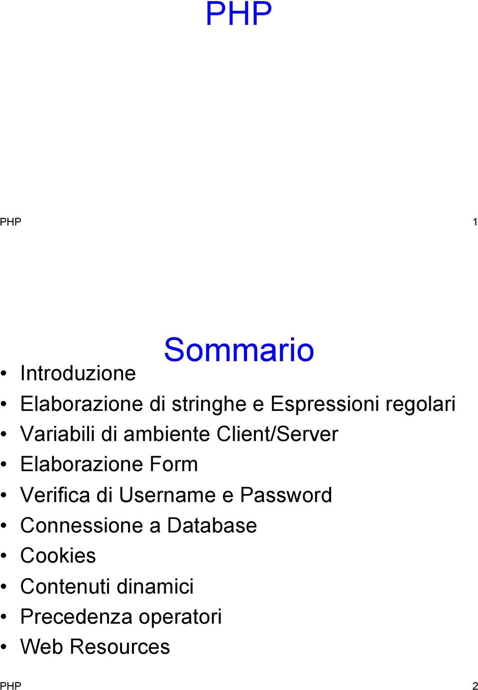 Elaborazione Form Verifica di Username e Password Connessione a