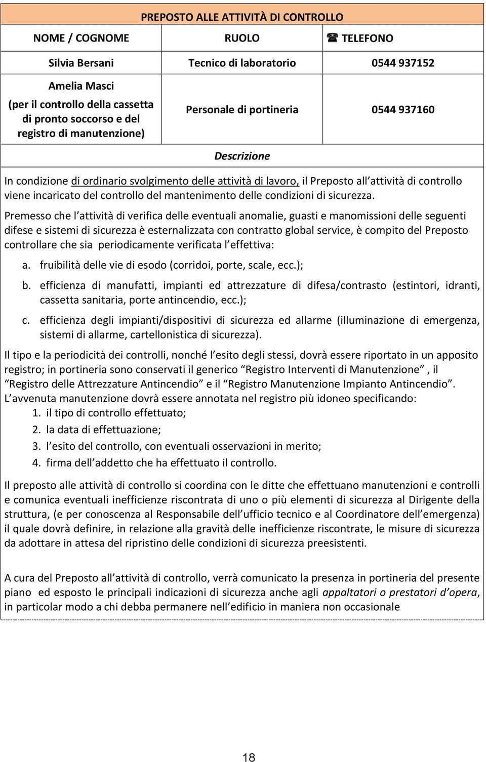 mantenimento delle condizioni di sicurezza.