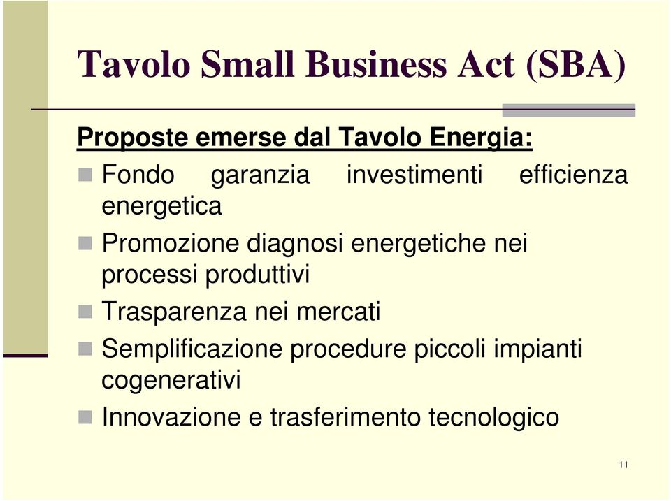 energetiche nei processi produttivi Trasparenza nei mercati