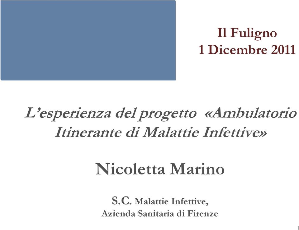 Malattie Infettive» Nicoletta Marino S.C.