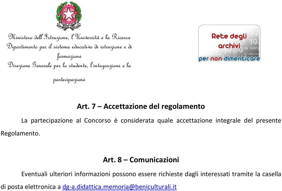 accettazione integrale del presente Art.