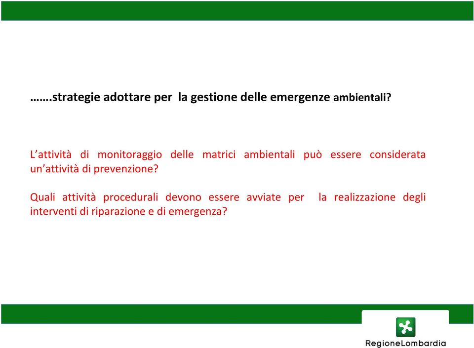 considerata un attività di prevenzione?