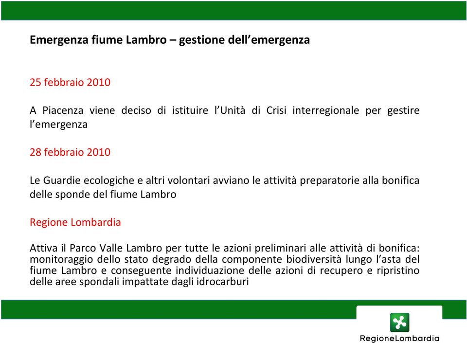 Lombardia Attiva il Parco Valle Lambro per tutte le azioni preliminari alle attività di bonifica: monitoraggio dello stato degrado della componente