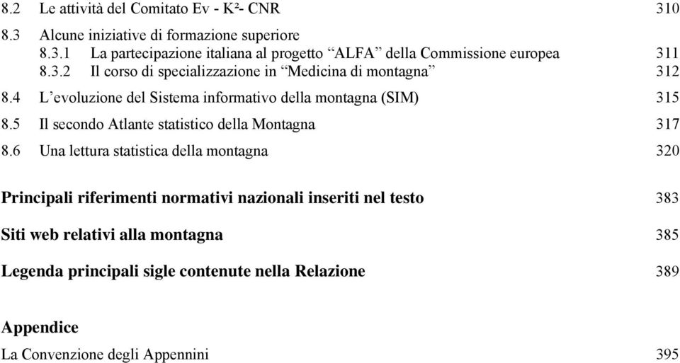 5 Il secondo Atlante statistico della Montagna 317 8.