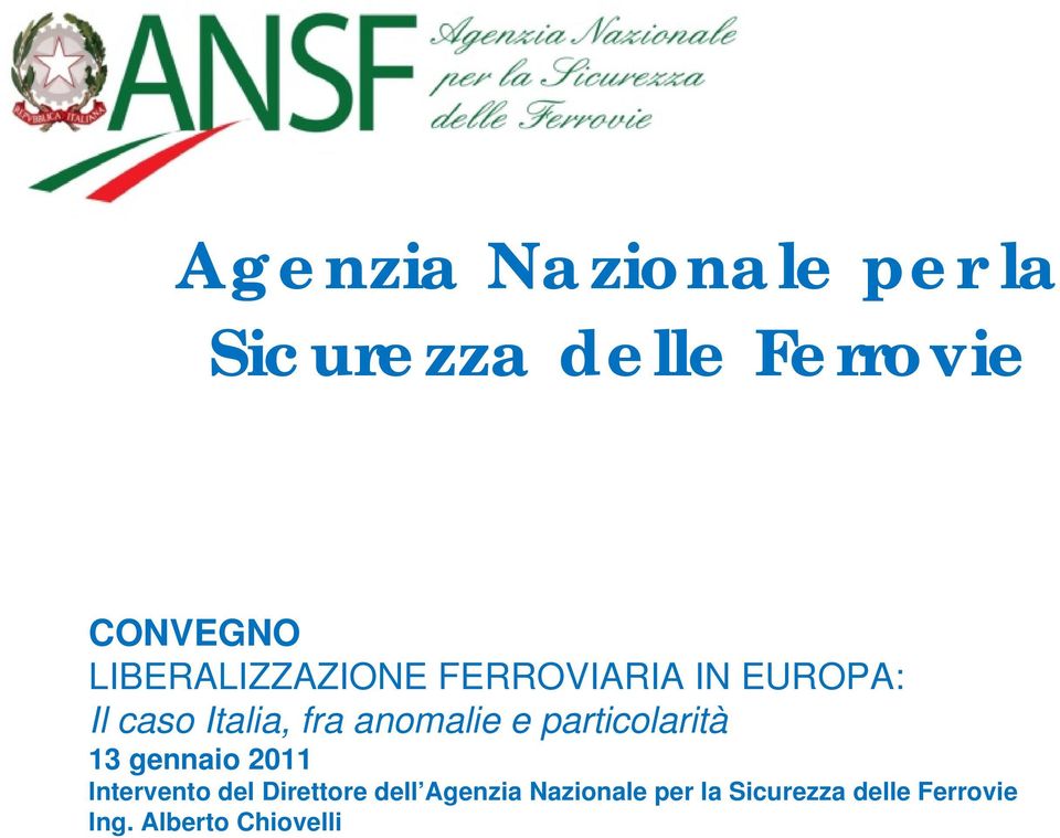 anomalie e particolarità 13 gennaio 2011 Intervento del Direttore