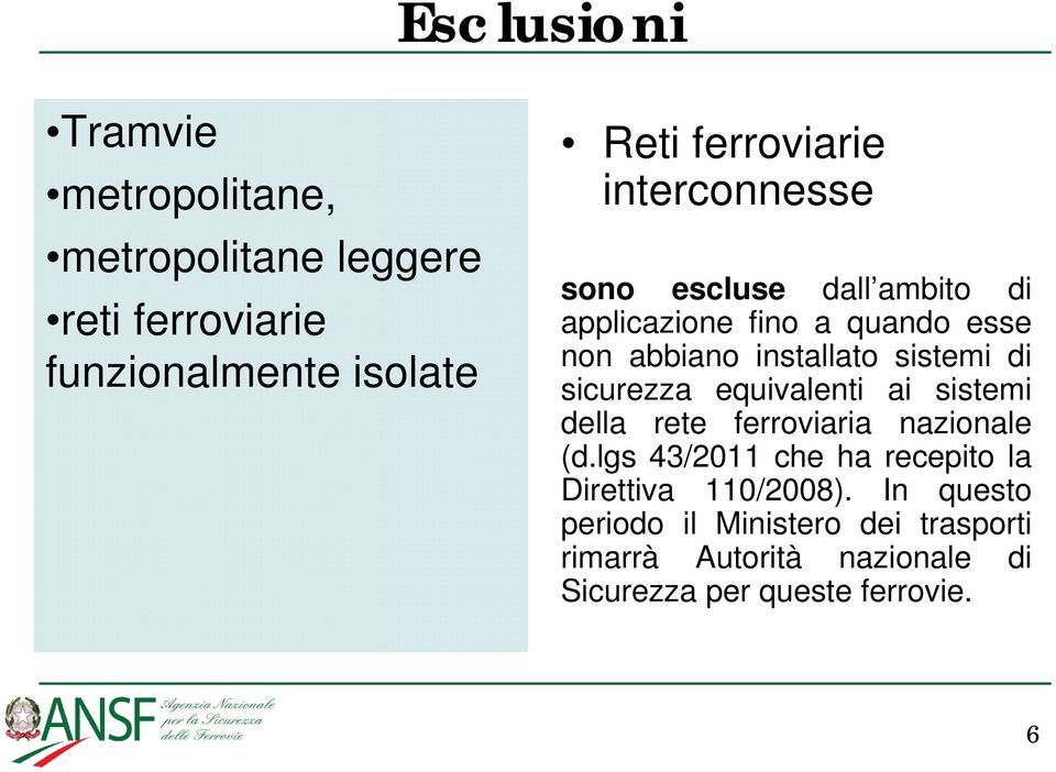 sicurezza equivalenti ai sistemi della rete ferroviaria nazionale (d.