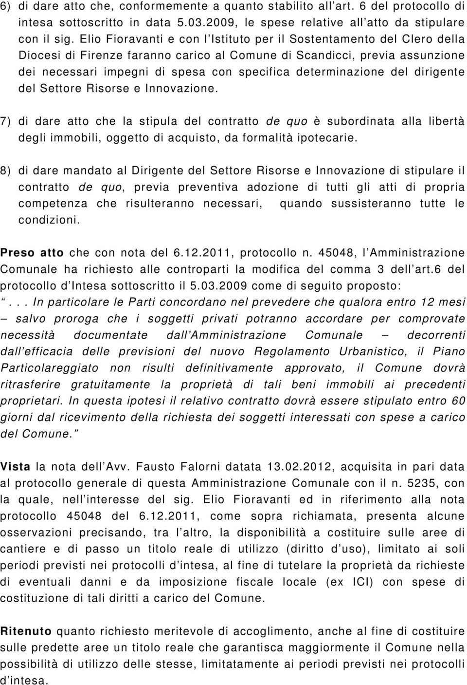 determinazione del dirigente del Settore Risorse e Innovazione.