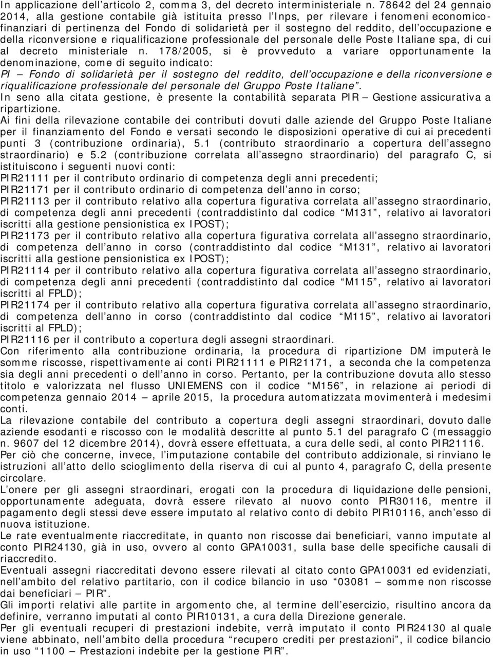 occupazione e della riconversione e riqualificazione professionale del personale delle Poste Italiane spa, di cui al decreto ministeriale n.