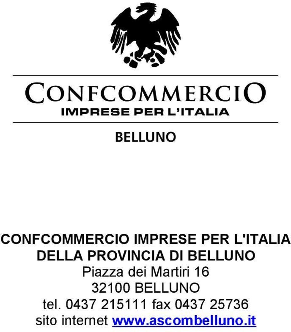 16 32100 BELLUNO tel.