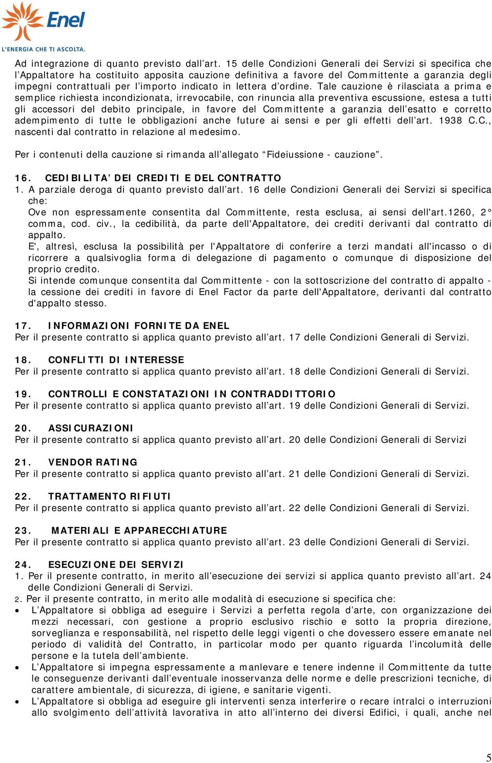 indicato in lettera d ordine.