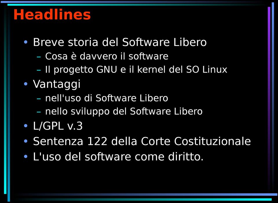 nell'uso di Software Libero nello sviluppo del Software Libero