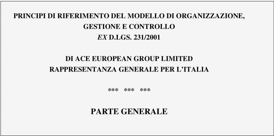 231/2001 DI ACE EUROPEAN GROUP LIMITED