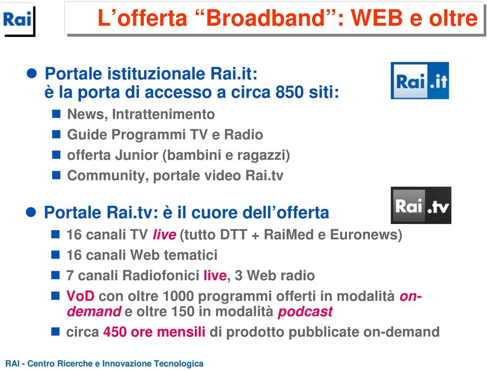 Community, portale video Rai.tv Portale Rai.