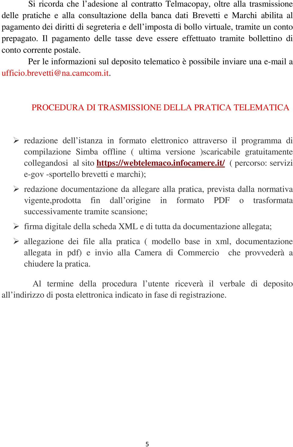 Per le informazioni sul deposito