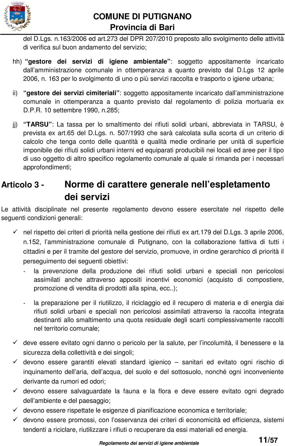 amministrazione comunale in ottemperanza a quanto previsto dal D.Lgs 12 aprile 2006, n.