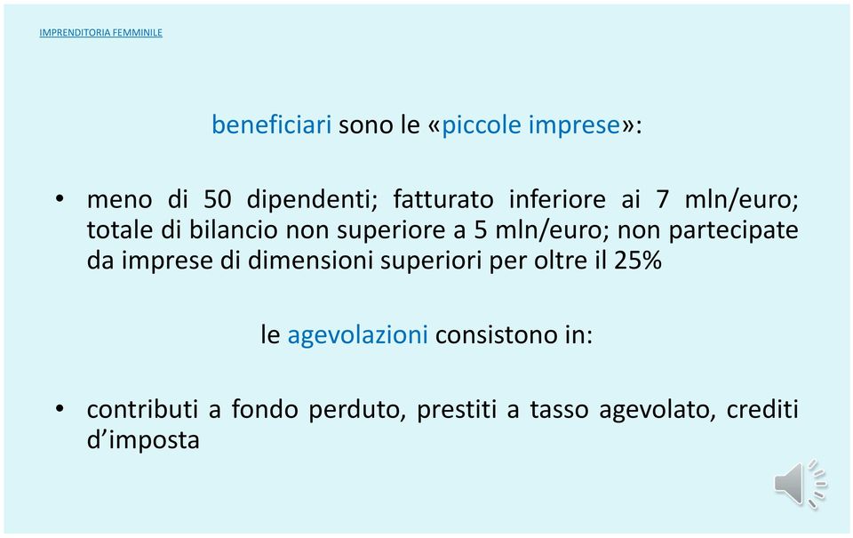 mln/euro; non partecipate da imprese di dimensioni superiori per oltre il 25% le