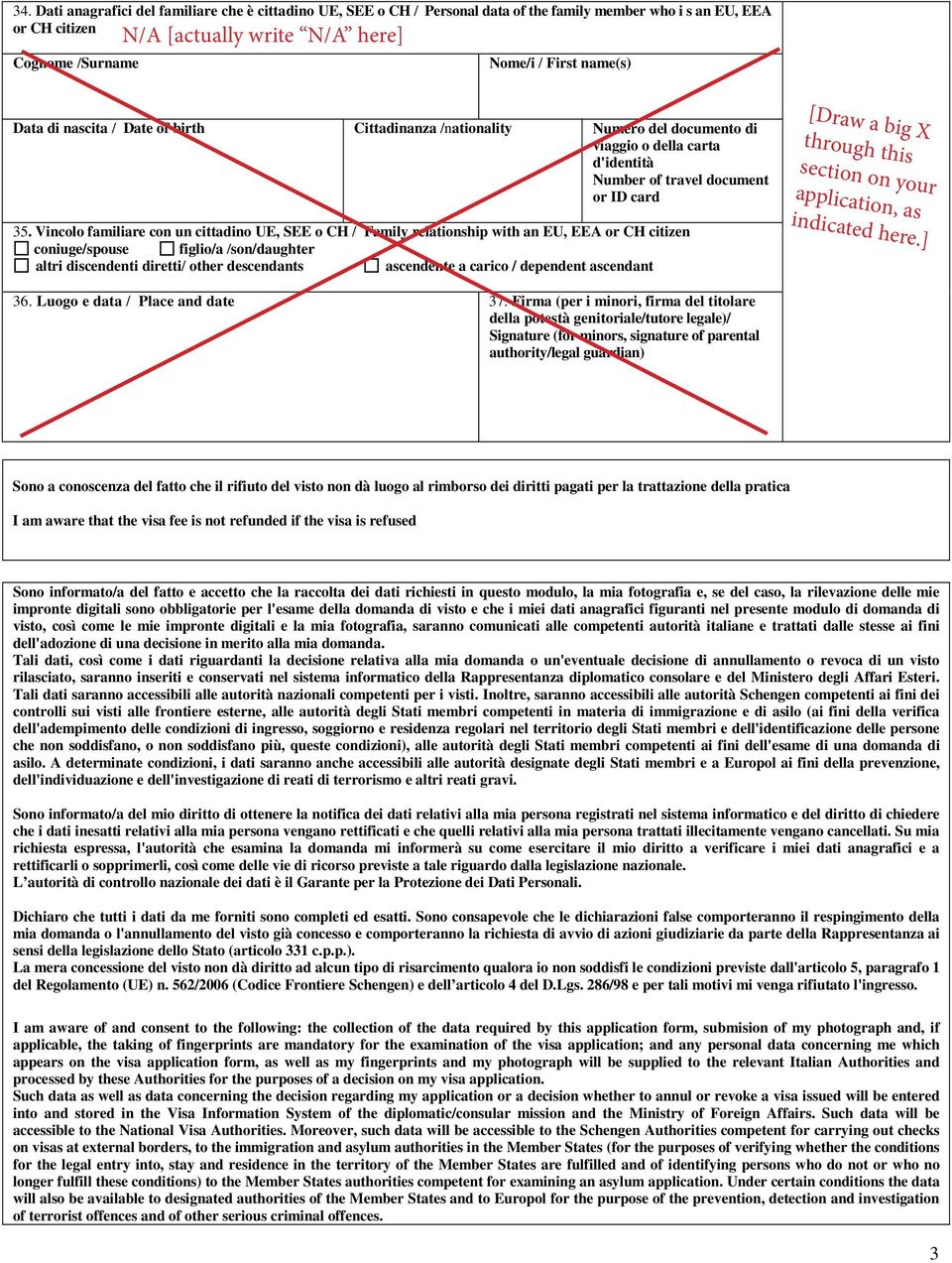 Vincolo familiare con un cittadino UE, SEE o CH / Family relationship with an EU, EEA or CH citizen coniuge/spouse figlio/a /son/daughter altri discendenti diretti/ other descendants ascendente a