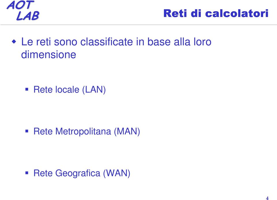 dimensione Rete locale (LAN) Rete